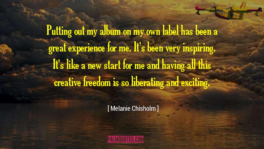 Melanie Chisholm Quotes: Putting out my album on