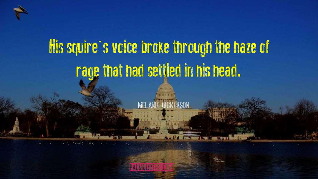 Melanie Dickerson Quotes: His squire's voice broke through