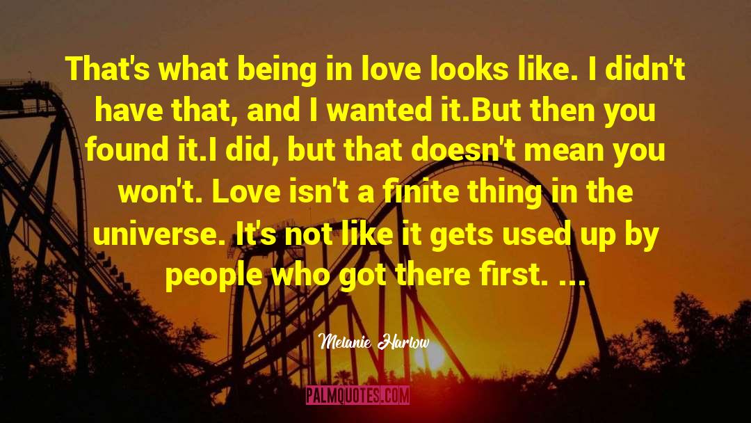 Melanie Harlow Quotes: That's what being in love