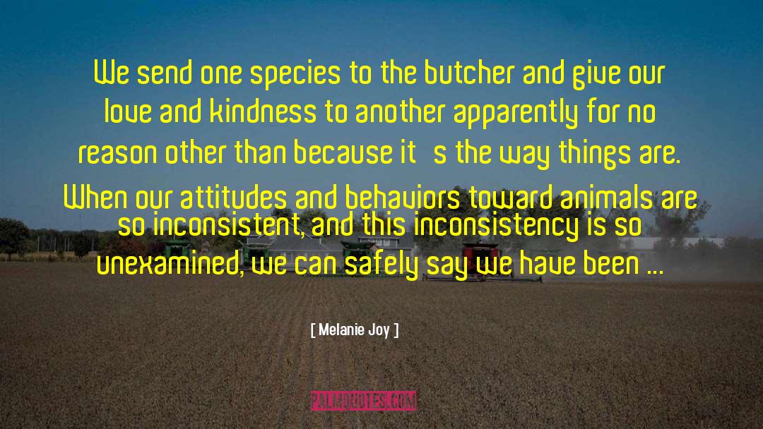 Melanie Joy Quotes: We send one species to