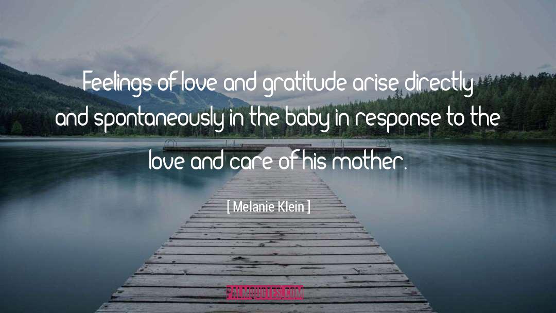 Melanie Klein Quotes: Feelings of love and gratitude