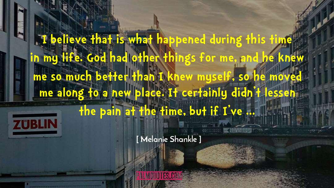 Melanie Shankle Quotes: I believe that is what