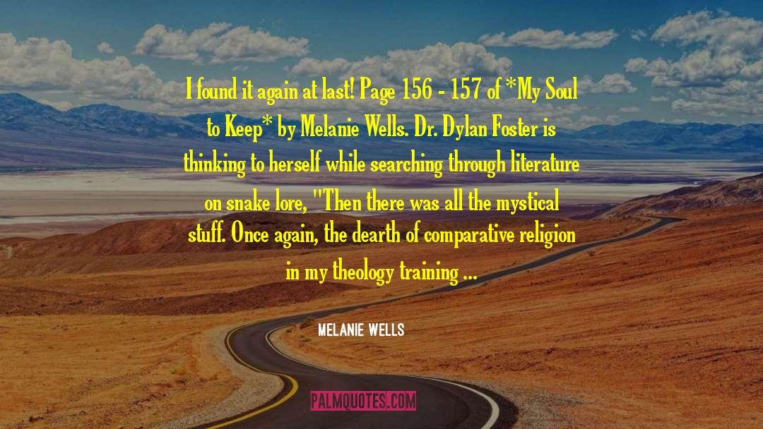Melanie Wells Quotes: I found it again at