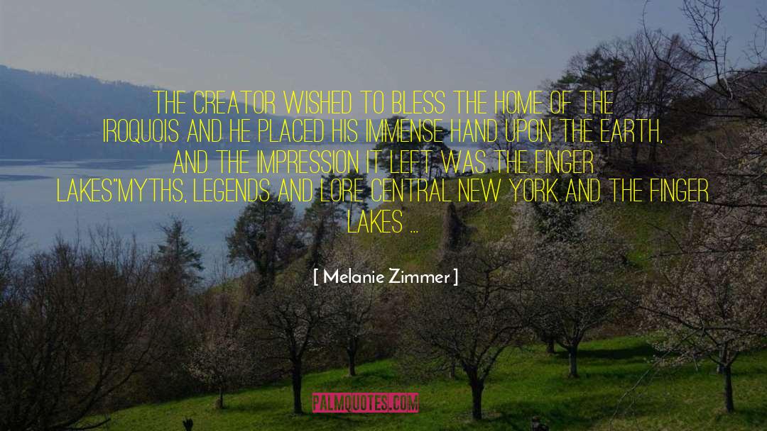 Melanie Zimmer Quotes: The Creator wished to bless