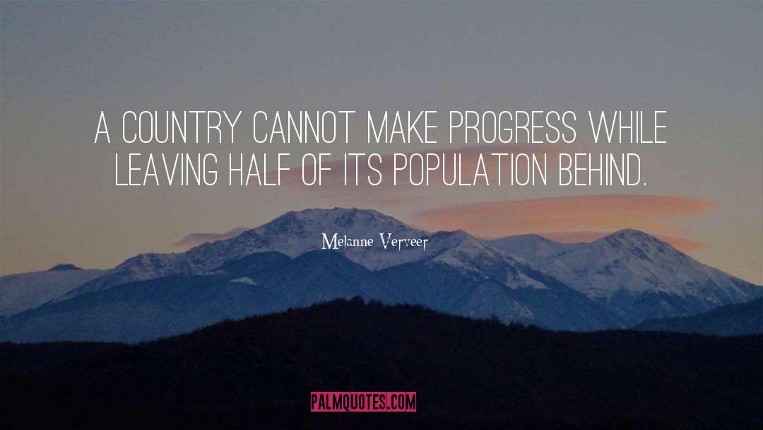 Melanne Verveer Quotes: A country cannot make progress