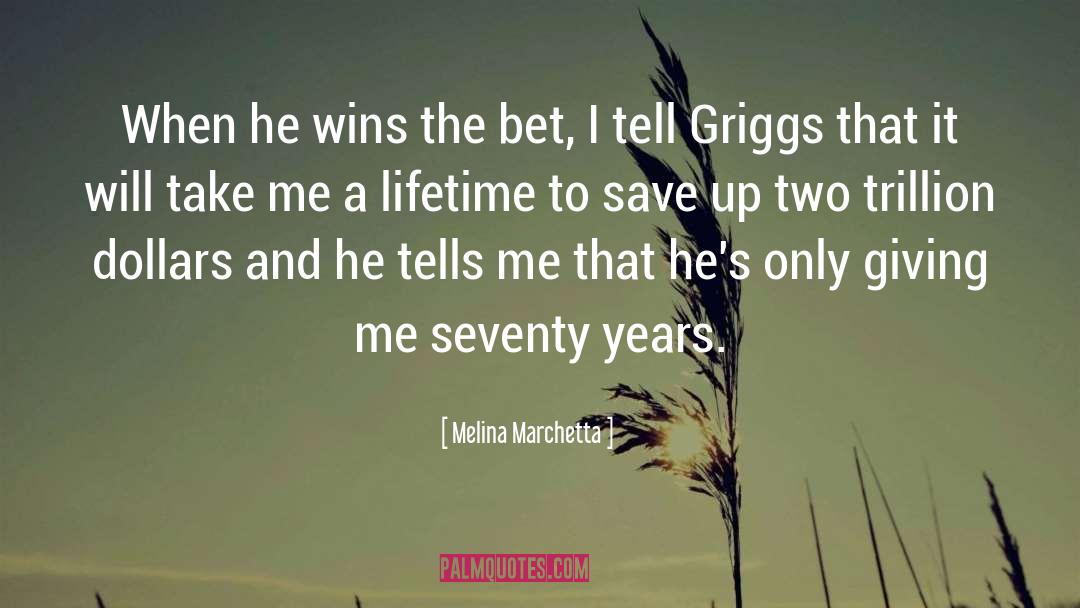 Melina Marchetta Quotes: When he wins the bet,