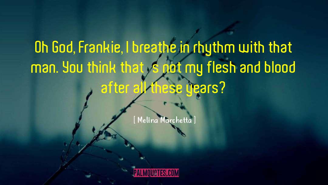 Melina Marchetta Quotes: Oh God, Frankie, I breathe