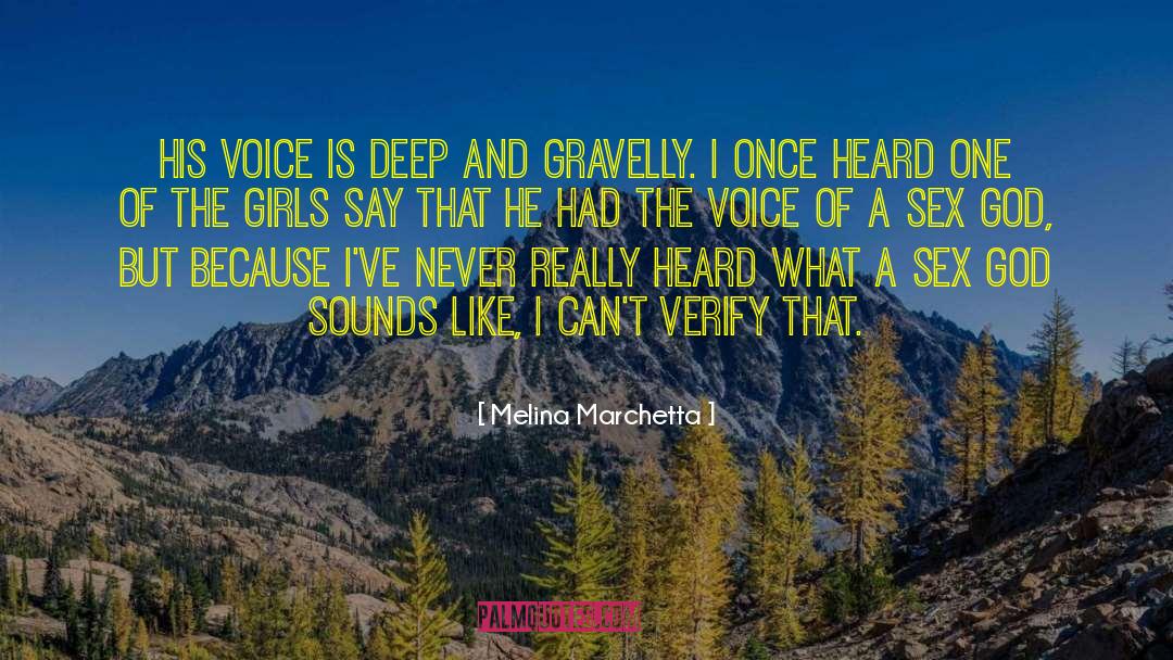 Melina Marchetta Quotes: His voice is deep and