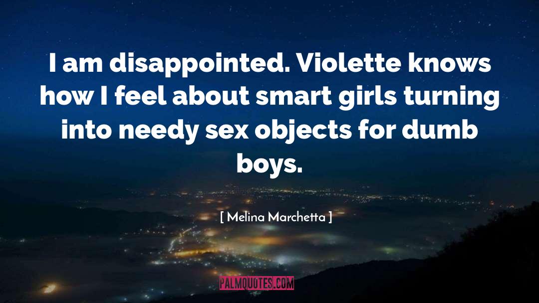 Melina Marchetta Quotes: I am disappointed. Violette knows