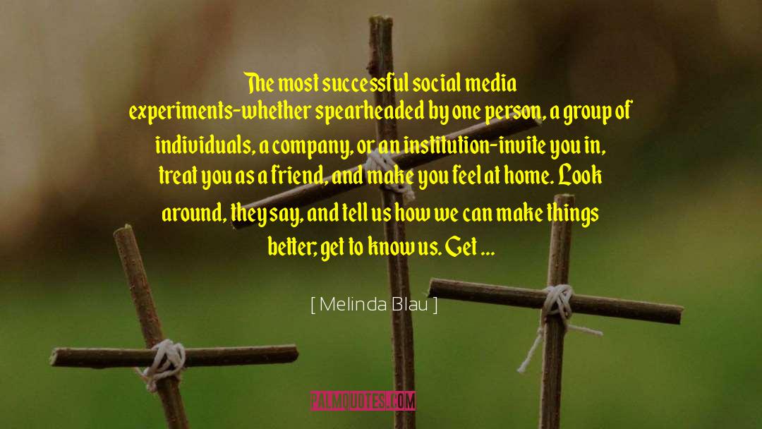 Melinda Blau Quotes: The most successful social media