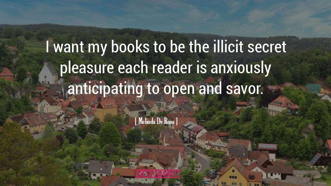 Melinda De Ross Quotes: I want my books to