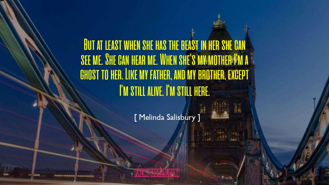 Melinda Salisbury Quotes: But at least when she