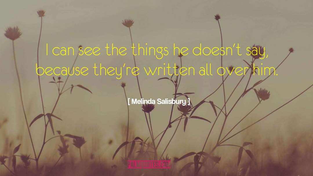 Melinda Salisbury Quotes: I can see the things