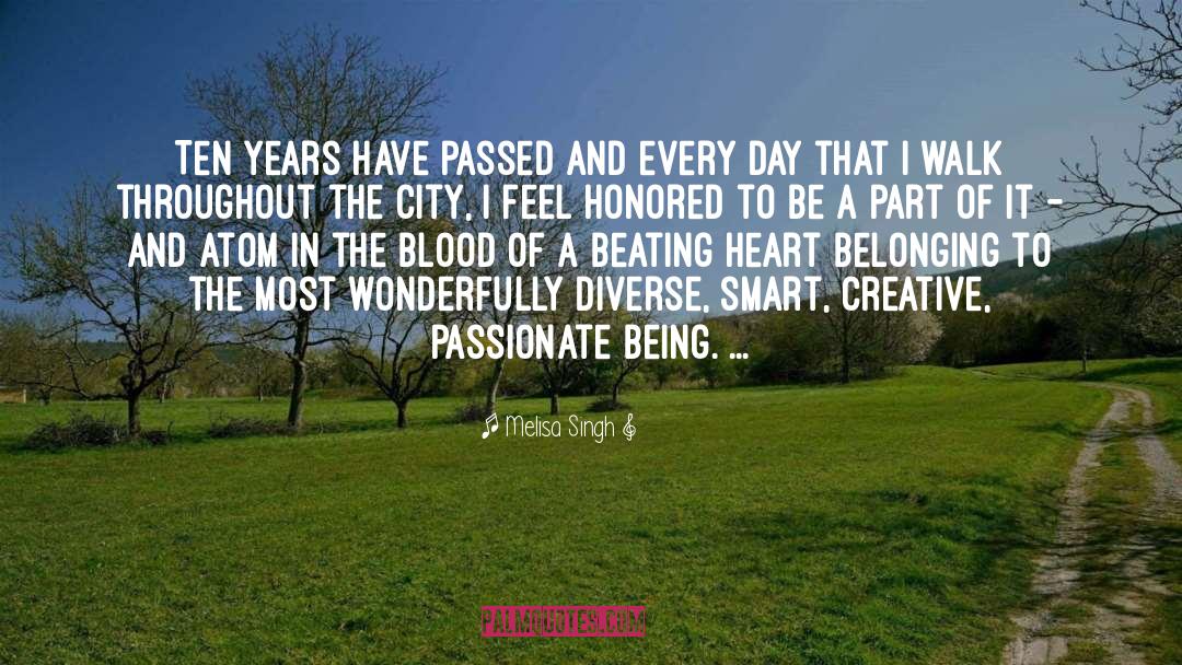 Melisa Singh Quotes: Ten years have passed and