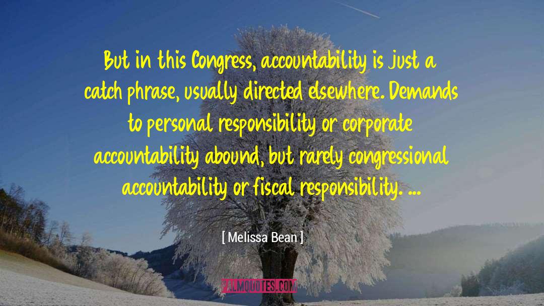 Melissa Bean Quotes: But in this Congress, accountability