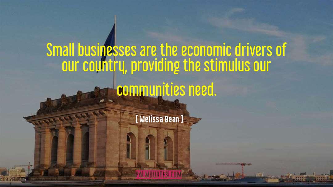 Melissa Bean Quotes: Small businesses are the economic