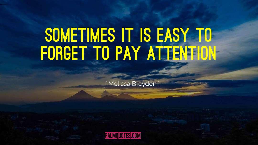 Melissa Brayden Quotes: Sometimes it is easy to