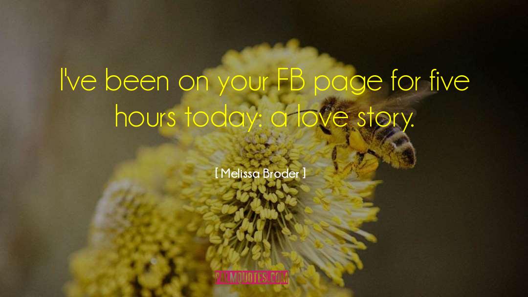 Melissa Broder Quotes: I've been on your FB