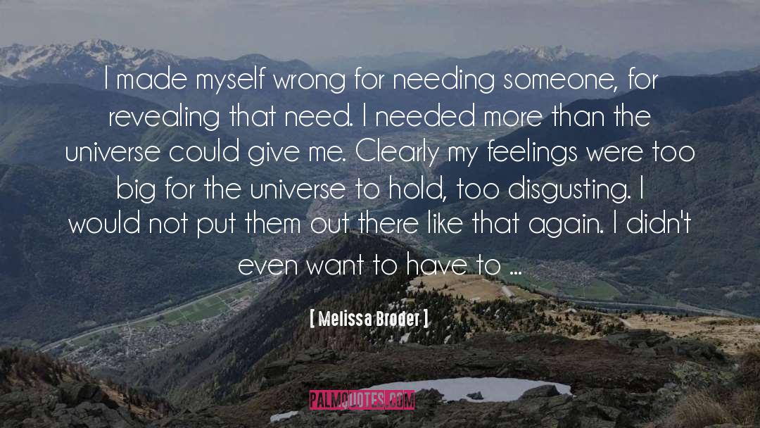 Melissa Broder Quotes: I made myself wrong for