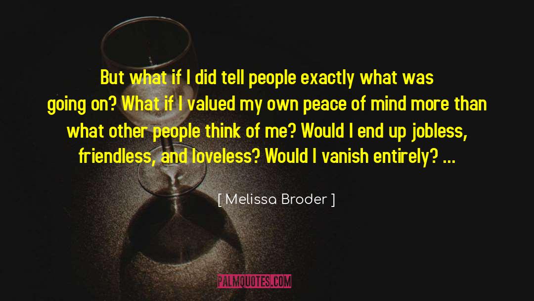 Melissa Broder Quotes: But what if I did
