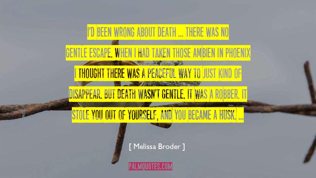 Melissa Broder Quotes: I'd been wrong about death