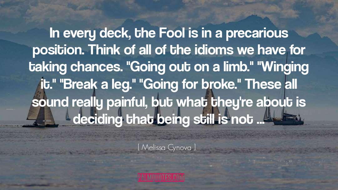 Melissa Cynova Quotes: In every deck, the Fool