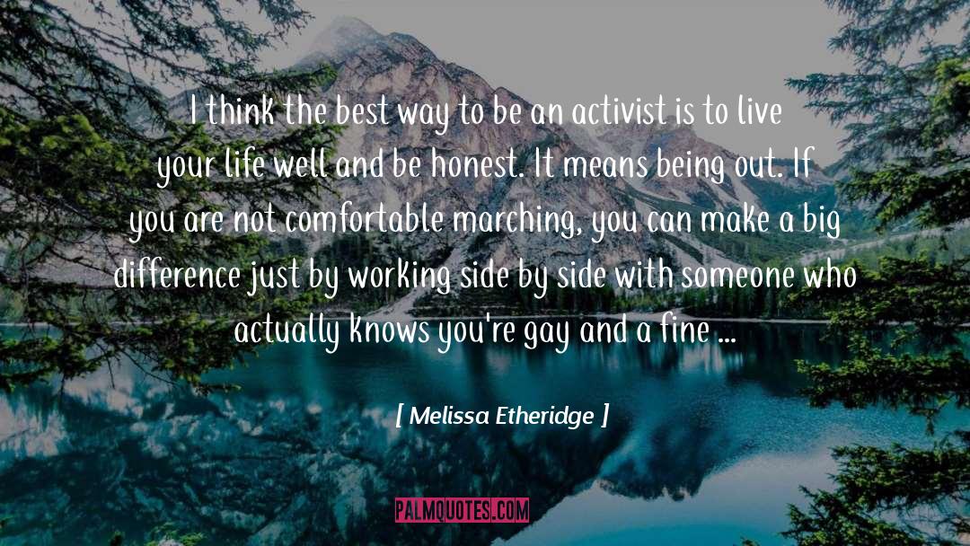 Melissa Etheridge Quotes: I think the best way