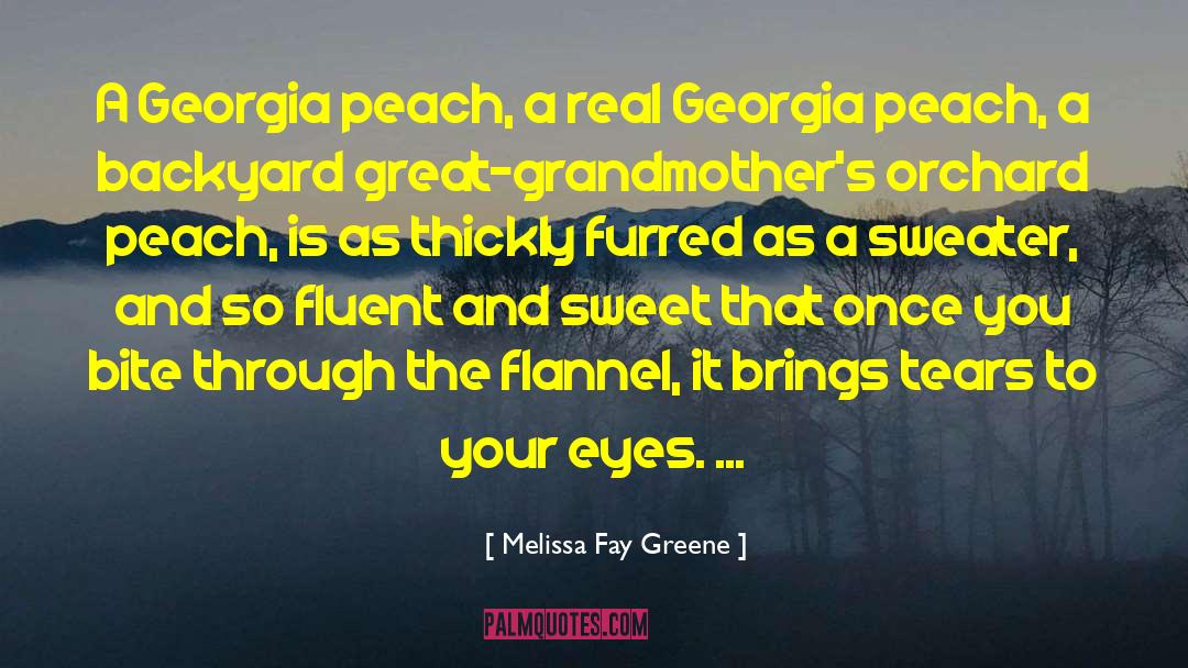 Melissa Fay Greene Quotes: A Georgia peach, a real