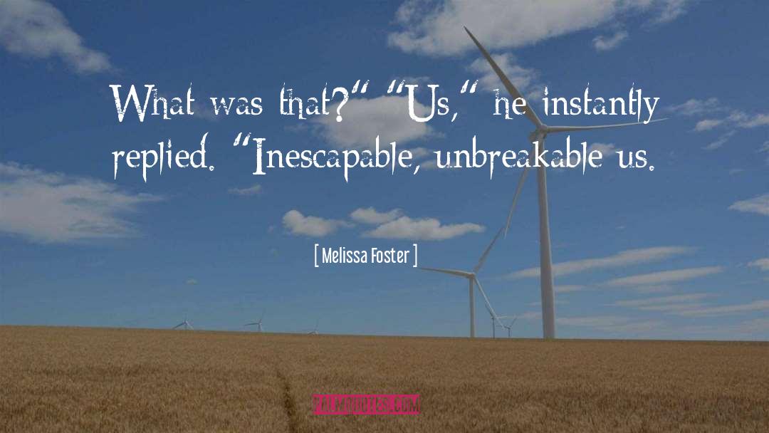 Melissa Foster Quotes: What was that?