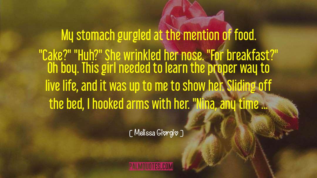 Melissa Giorgio Quotes: My stomach gurgled at the