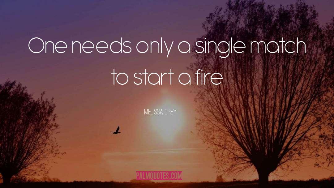 Melissa Grey Quotes: One needs only a single