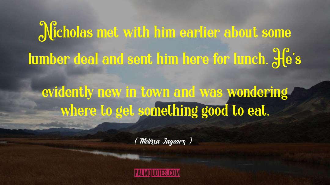 Melissa Jagears Quotes: Nicholas met with him earlier