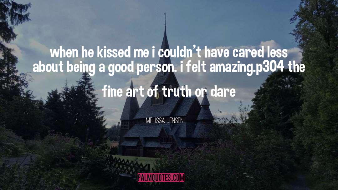 Melissa Jensen Quotes: when he kissed me i