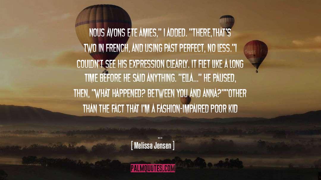 Melissa Jensen Quotes: Nous avons ete amies,