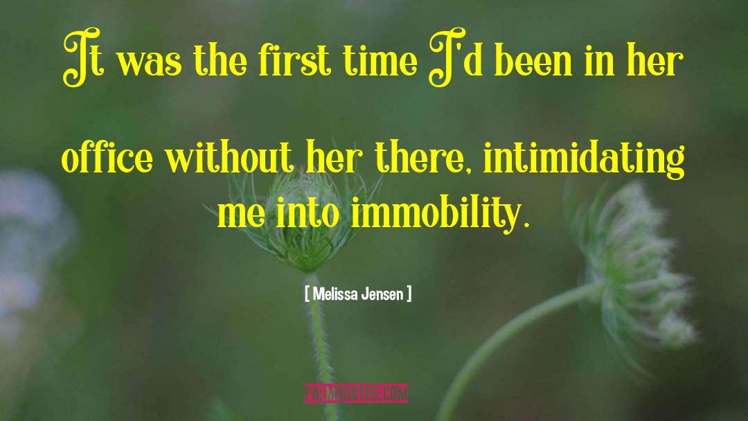 Melissa Jensen Quotes: It was the first time