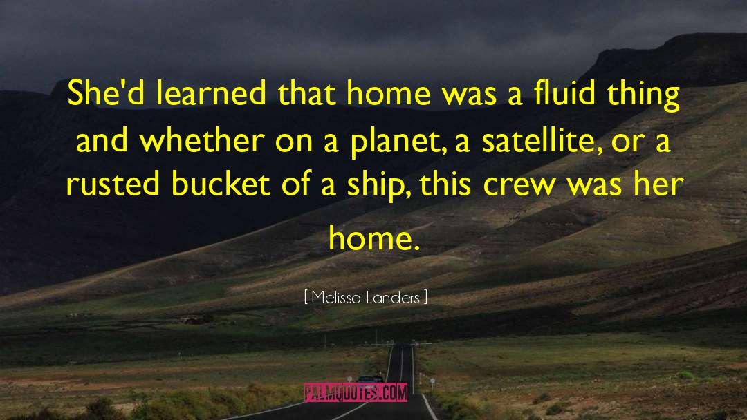 Melissa Landers Quotes: She'd learned that home was