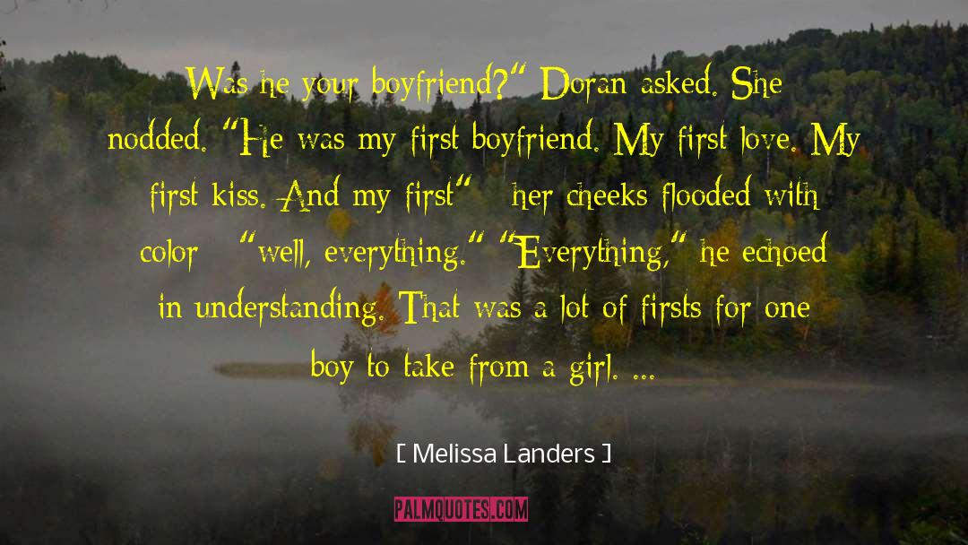 Melissa Landers Quotes: Was he your boyfriend?