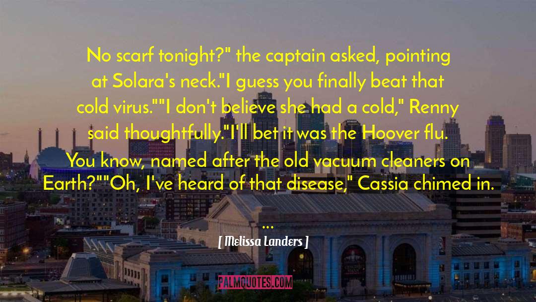 Melissa Landers Quotes: No scarf tonight?