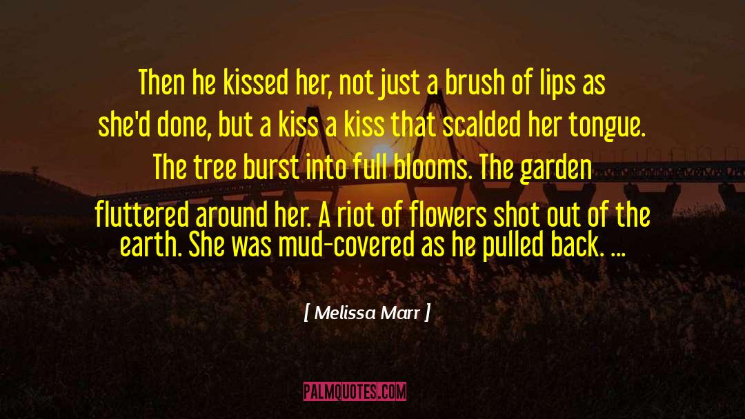 Melissa Marr Quotes: Then he kissed her, not