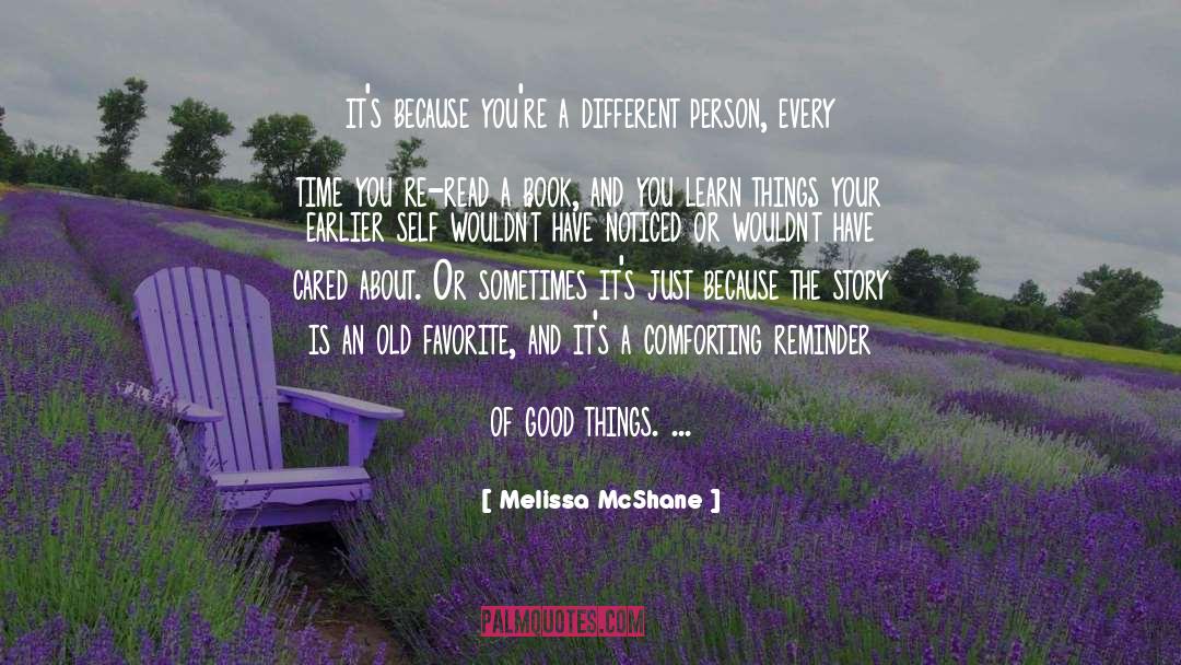 Melissa McShane Quotes: it's because you're a different