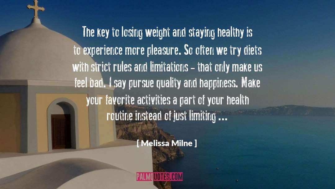 Melissa Milne Quotes: The key to losing weight