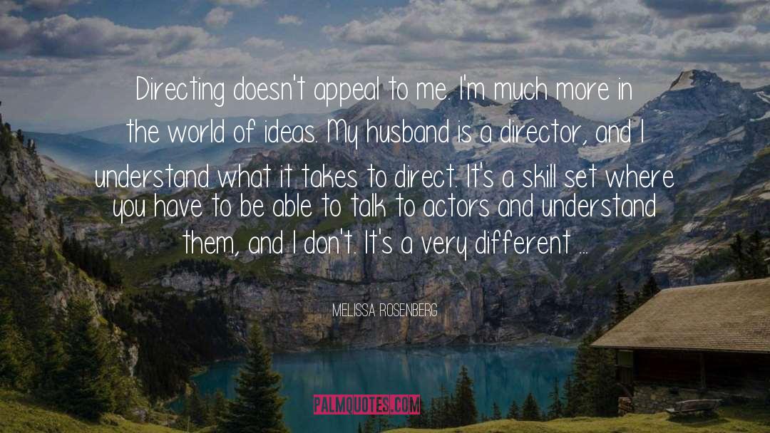 Melissa Rosenberg Quotes: Directing doesn't appeal to me.