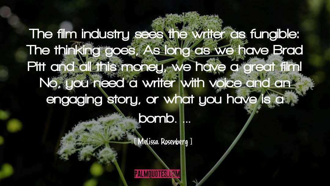 Melissa Rosenberg Quotes: The film industry sees the