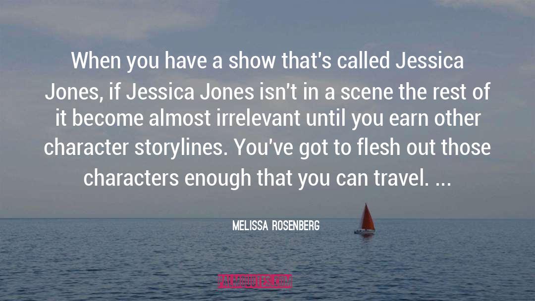 Melissa Rosenberg Quotes: When you have a show