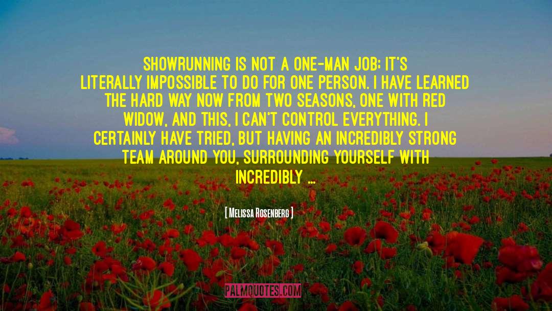 Melissa Rosenberg Quotes: Showrunning is not a one-man