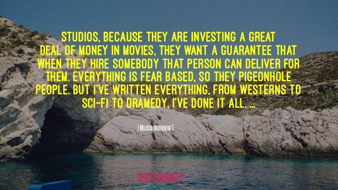 Melissa Rosenberg Quotes: Studios, because they are investing