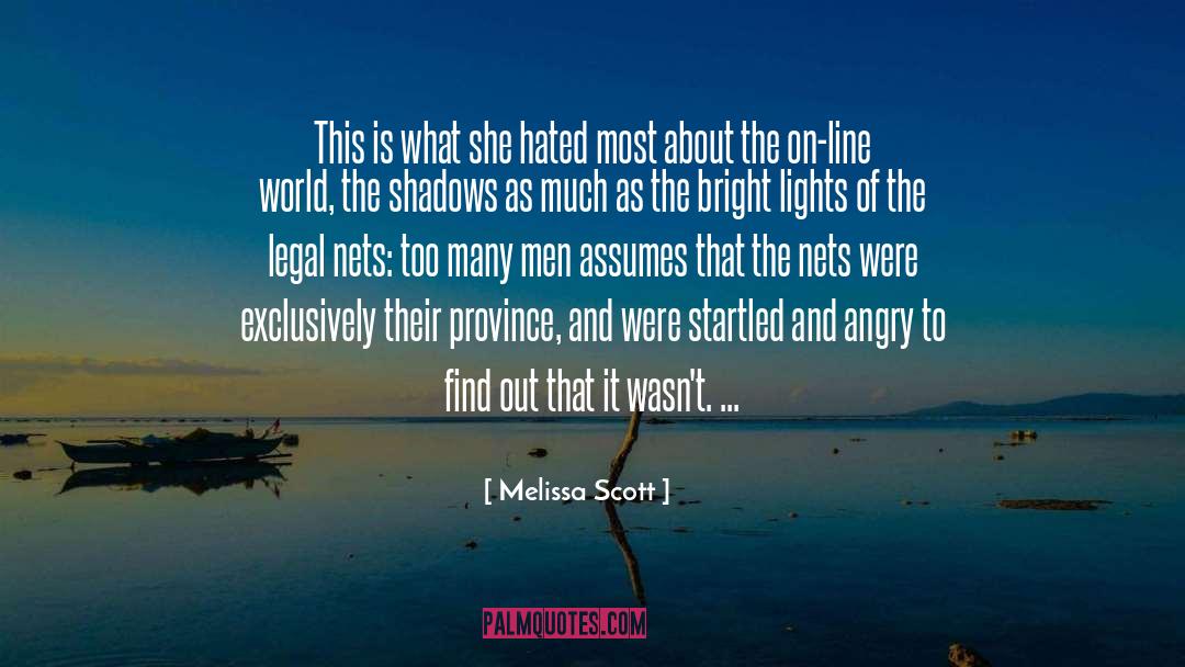 Melissa Scott Quotes: This is what she hated