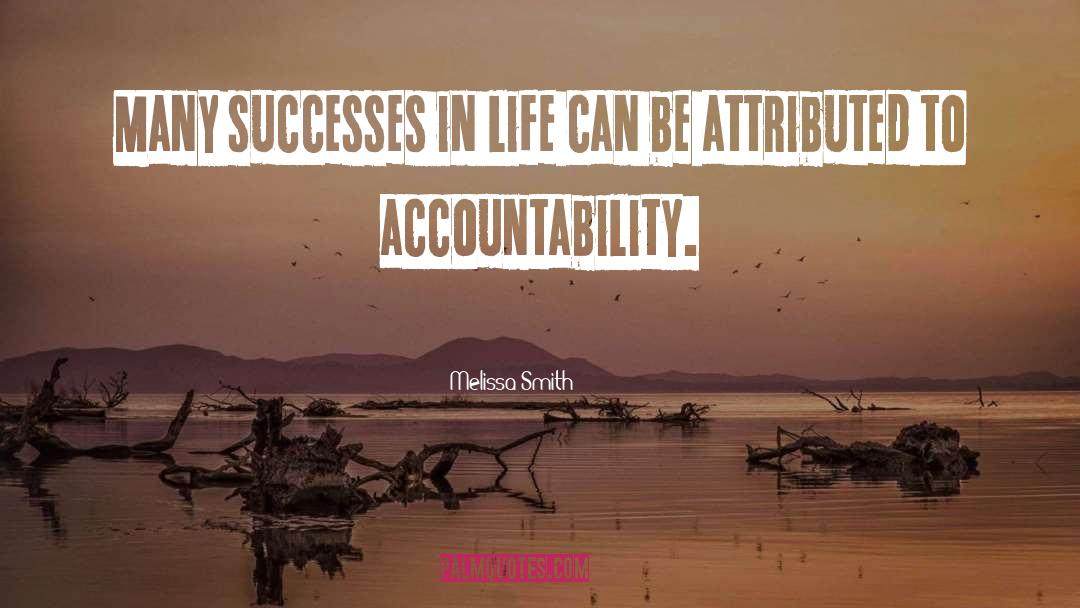 Melissa Smith Quotes: Many successes in life can