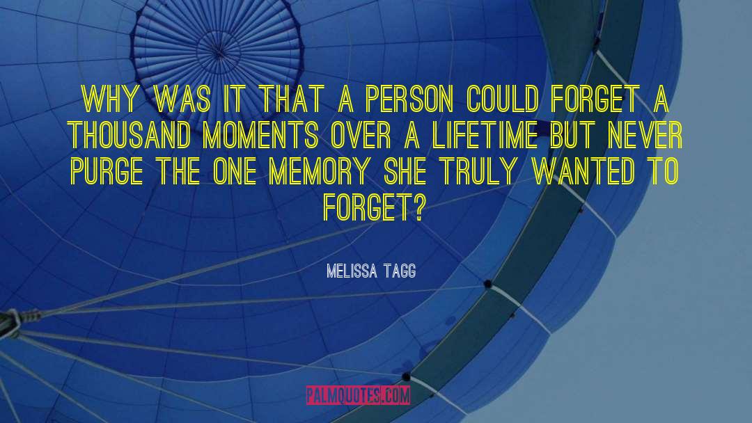 Melissa Tagg Quotes: Why was it that a