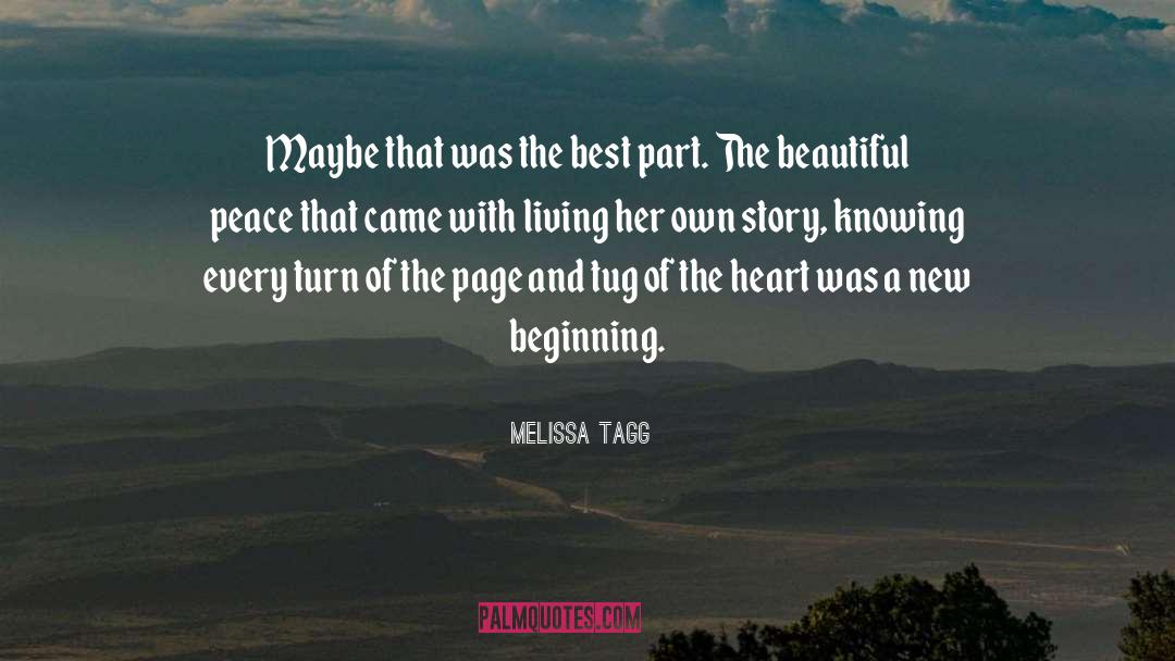 Melissa Tagg Quotes: Maybe that was the best